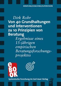Produktbild: Von 40 Grundhaltungen und Interventionen zu 10 Prinzipien von Beratung