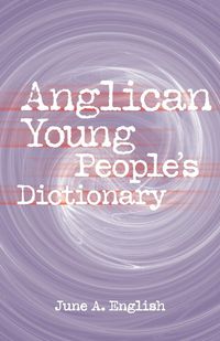 Produktbild: Anglican Young People's Dictionary
