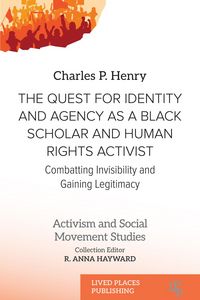 Produktbild: The Quest for Identity and Agency as a Black Scholar and Human Rights Activist