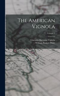 Produktbild: The American Vignola; Volume 1
