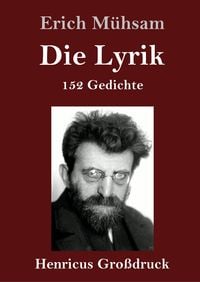 Bild vom Artikel Die Lyrik (Großdruck) vom Autor Erich Mühsam