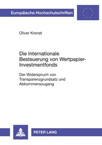 Produktbild: Die Internationale Besteuerung von Wertpapier-Investmentfonds