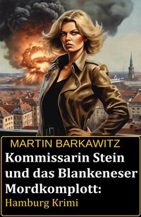 Produktbild: Kommissarin Stein und das Blankeneser Mordkomplott: Hamburg Krimi