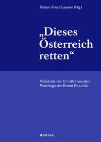 Produktbild: &raquo;Dieses &Ouml;sterreich retten&laquo;