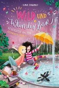 Produktbild: Wild und wunderbar / Wild und Wunderbar (2). Gegens&auml;tze halten zusammen (oder?)