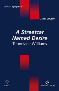 Bild vom Artikel A Streetcar Named Desire Tennessee Williams vom Autor Claude Coulon