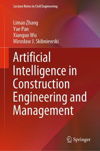 Produktbild: Artificial Intelligence in Construction Engineering and Management