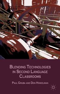 Produktbild: Gruba, P: Blending Technologies in Second Language Classroom