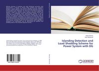 Produktbild: Islanding Detection and Load Shedding Scheme for Power System with DG