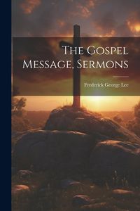 Produktbild: The Gospel Message, Sermons