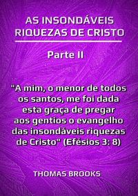 Produktbild: As Insond&aacute;veis Riquezas De Cristo - Parte Ii