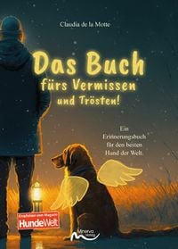 Produktbild: Das Buch f&uuml;rs Vermissen und Tr&ouml;sten!