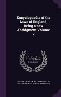 Produktbild: Encyclopaedia of the Laws of England, Being a new Abridgment Volume 2