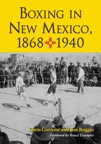 Produktbild: Boxing in New Mexico, 1868-1940