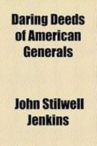 Produktbild: Daring Deeds of American Generals