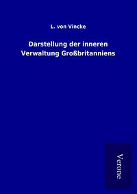 Produktbild: Darstellung der inneren Verwaltung Gro&szlig;britanniens
