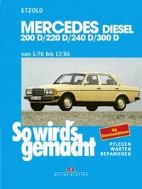 Produktbild: Mercedes 200 D/220 D/240 D/300 D 1/76 bis 12/84
