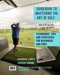 Produktbild: Mastering the Art of Golf