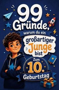 Produktbild: 99 Gr&uuml;nde, warum du ein gro&szlig;artiger Junge bist