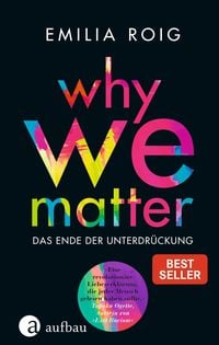 Bild vom Artikel Why We Matter vom Autor Emilia Roig