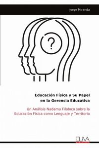 Produktbild: Educaci&oacute;n F&iacute;sica y Su Papel en la Gerencia Educativa