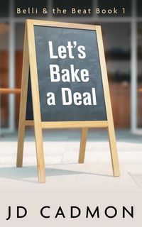 Produktbild: Let's Bake A Deal (Belli & the Beat, #1)