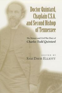 Produktbild: Doctor Quintard, Chaplain C.S.A. and Second Bishop of Tennessee
