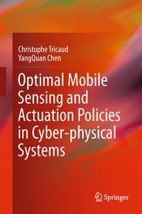 Produktbild: Optimal Mobile Sensing and Actuation Policies in Cyber-physical Systems