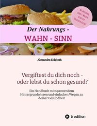 Produktbild: Der Nahrungs- WAHN-SINN