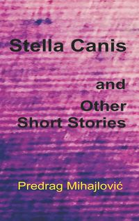 Produktbild: Stella Canis and Other Short Stories