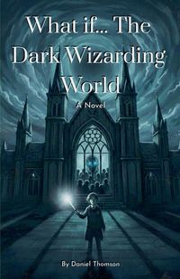 Produktbild: What if... The Dark Wizarding World