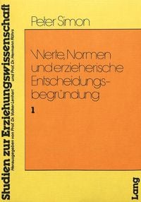 Produktbild: Werte, Normen und Erzieherische Entscheidungsbegr&uuml;ndung
