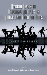 Produktbild: Hybrid Lives of Teaching Artists in Dance and Theatre Arts