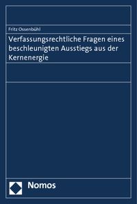 Produktbild: Verfassungsrechtliche Fragen eines beschleunigten Ausstiegs aus der Kernenergie