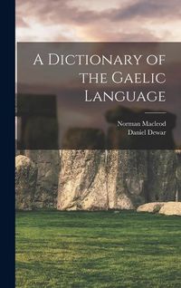Produktbild: A Dictionary of the Gaelic Language