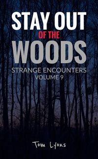 Produktbild: Stay Out of the Woods: Strange Encounters, Volume 9
