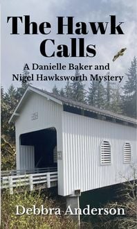 Produktbild: The Hawk Calls (A Danielle Baker and Nigel Hawksworth Series, #4)