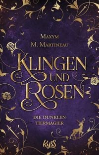 Produktbild: Die dunklen Tiermagier &ndash; Klingen und Rosen