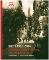 Bild vom Artikel Zwischen Altem Steinweg und Dresdner Tor vom Autor Bernd-Lutz Lange