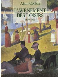 Produktbild: L'av&egrave;nement des loisirs, 1850-1960