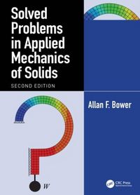 Produktbild: Bower, A: Solved Problems in Applied Mechanics of Solids