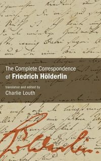 Produktbild: The Complete Correspondence of Friedrich H&ouml;lderlin