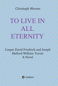 Produktbild: To Live in All Eternity