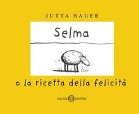 Produktbild: Selma o la ricetta della felicit&agrave;