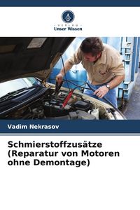 Produktbild: Schmierstoffzus&auml;tze (Reparatur von Motoren ohne Demontage)