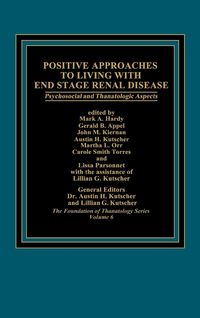 Produktbild: Positive Approaches to Living with End Stage Renal Disease