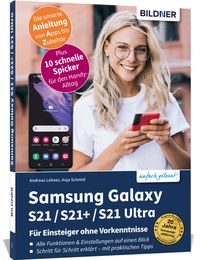 Bild vom Artikel Samsung Galaxy S21 / S21+ / S21 Ultra - Für Einsteiger ohne Vorkenntnisse vom Autor Anja Schmid