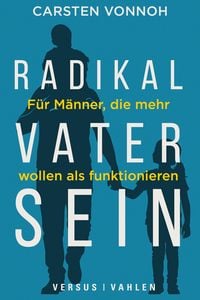 Produktbild: Radikal Vater sein