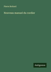 Produktbild: Nouveau manuel du cordier