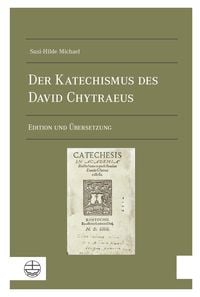 Produktbild: Der Katechismus des David Chytraeus